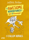 The Awesome Adventures of Will and Randolph: The Fallen Heroes