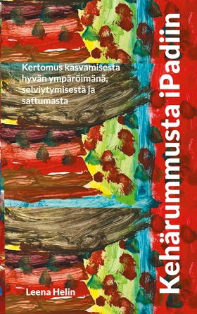Kehärummusta iPadiin: Kertomus kasvamisesta hyv