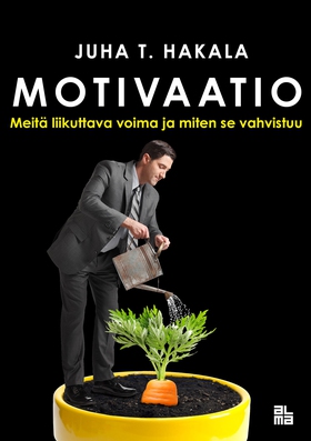 Motivaatio (e-bok) av Juha T. Hakala