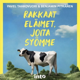 Rakkaat eläimet, joita syömme (ljudbok) av Benj