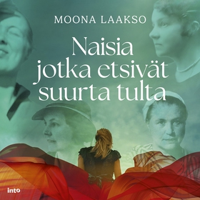 Naisia jotka etsivät suurta tulta (ljudbok) av 