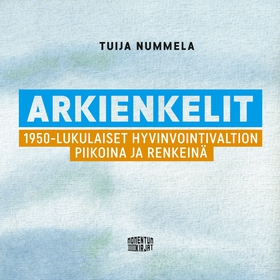 Arkienkelit (ljudbok) av Tuija Nummela