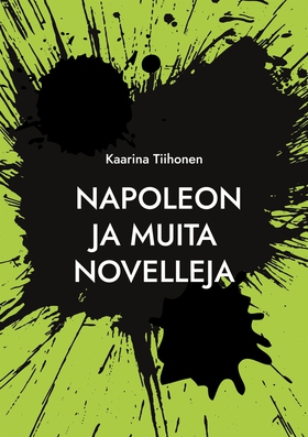 Napoleon: ja muita novelleja (e-bok) av Kaarina