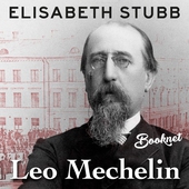 Leo Mechelin - Senaattorin  elämäntarina