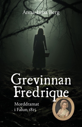 Grevinnan Fredrique (e-bok) av Anna-Lena Berg