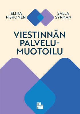 Viestinnän palvelumuotoilu (e-bok) av Elina Pis