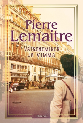 Vaikeneminen ja vimma (e-bok) av Pierre Lemaitr