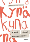 Kynä - Kaikki tärkeä kirjoittamisesta