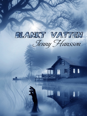 Blankt vatten (e-bok) av Jenny Hansson