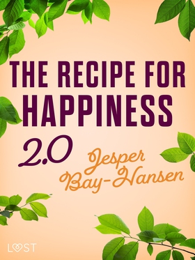The Recipe for Happiness 2.0 (e-bok) av Jesper 
