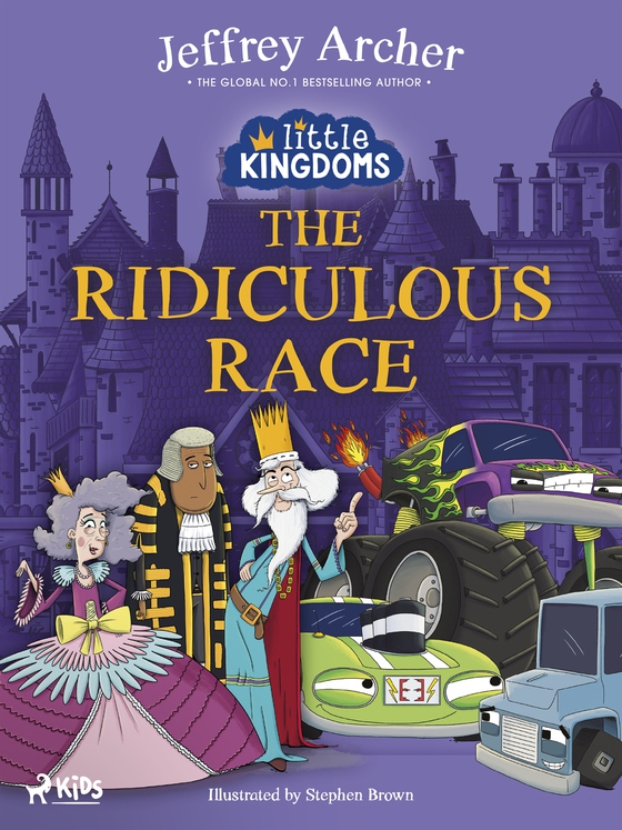 Little Kingdoms: The Ridiculous Race (e-bok) av Jeffrey Archer