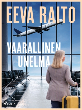 Vaarallinen unelma (e-bok) av Eeva Raito