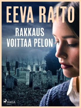 Rakkaus voittaa pelon (e-bok) av Eeva Raito