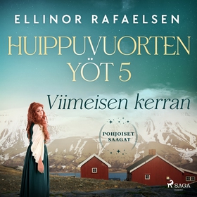 Viimeisen kerran - Huippuvuorten yöt 5 (ljudbok