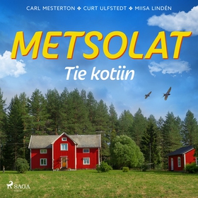 Metsolat – Tie kotiin (ljudbok) av Carl Mestert