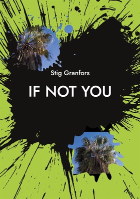 If not you (e-bok) av Stig Granfors
