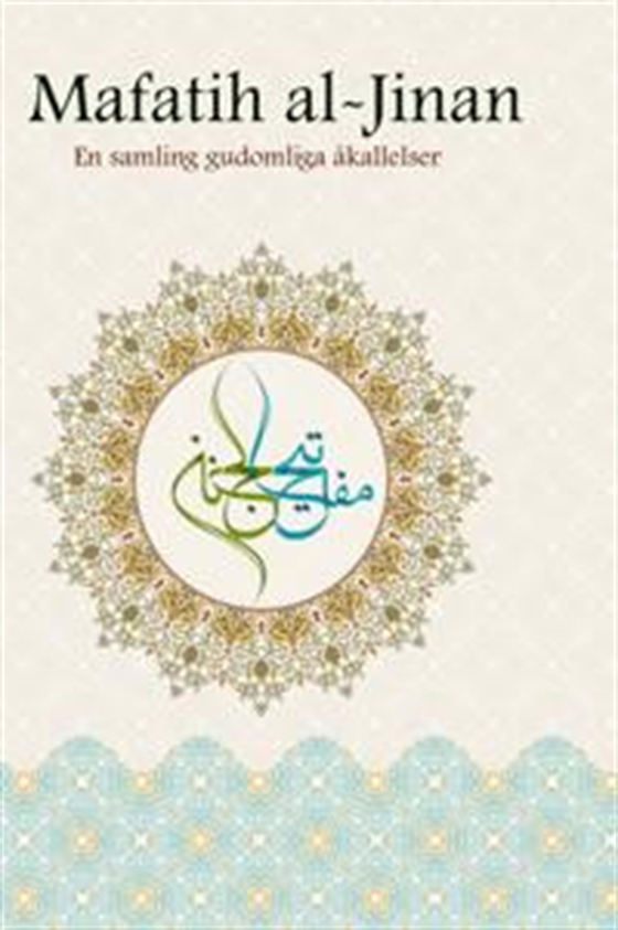 Mafatih al-Jinan : En samling gudomliga åkallelser