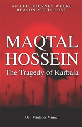 Maqtal Hossein: The Tragedy of Karbala (e-bok) 