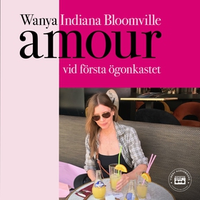 Amour vid första ögonkastet (ljudbok) av Wanya 