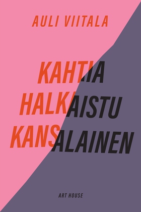 Kahtia halkaistu kansalainen (e-bok) av Auli Vi