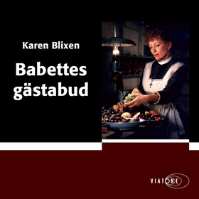 Babettes gästabud (ljudbok) av Karen Blixen