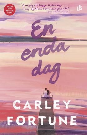 En enda dag (e-bok) av Carley Fortune