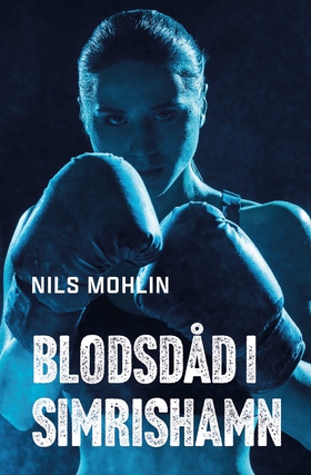 Blodsdåd i Simrishamn (e-bok) av Nils Mohlin