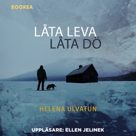 Låta leva, låta dö (ljudbok) av Helena Ulvatun