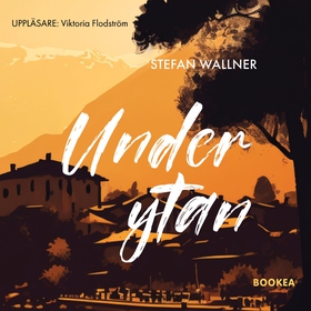 Under ytan (ljudbok) av Stefan Wallner