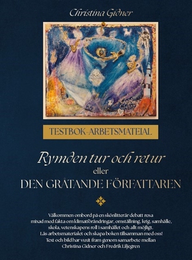 Rymden tur och retur eller Den gråtande författ