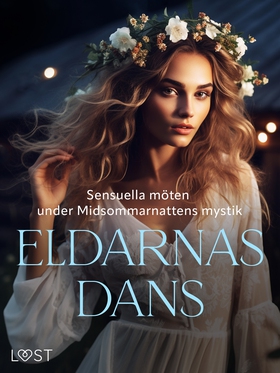 Eldarnas Dans: Sensuella möten under Midsommarn