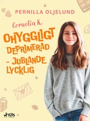 Cornelia K. : ohyggligt deprimerad - jublande lycklig