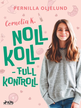 Cornelia K. : noll koll - full kontroll (e-bok)