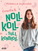 Cornelia K. : noll koll - full kontroll