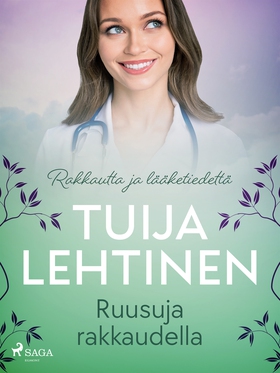 Ruusuja rakkaudella (e-bok) av Tuija Lehtinen