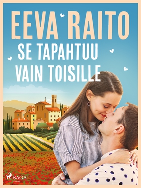 Se tapahtuu vain toisille (e-bok) av Eeva Raito