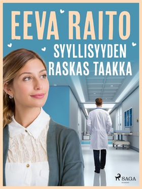 Syyllisyyden raskas taakka (e-bok) av Eeva Rait