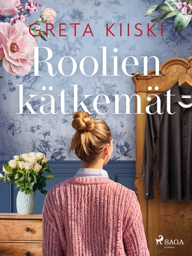 Roolien kätkemät (e-bok) av Greta Kiiski