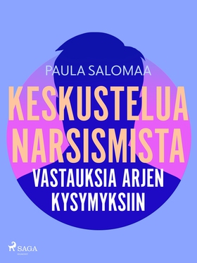 Keskustelua narsismista: vastauksia arjen kysym