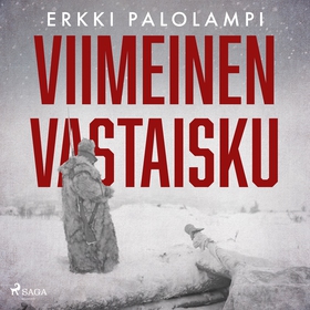 Viimeinen vastaisku (ljudbok) av Erkki Palolamp