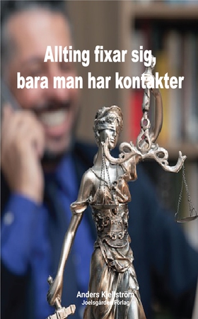 Allting fixar sig, bara man har kontakter (e-bo