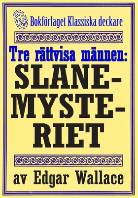 De tre rättvisa männen: Slane-mysteriet. Återut