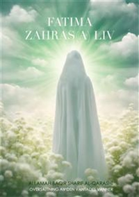 Fatima Zahras(A) liv (e-bok) av Allamah Baqir S