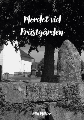 Mordet vid prästgården (e-bok) av Mia Möller