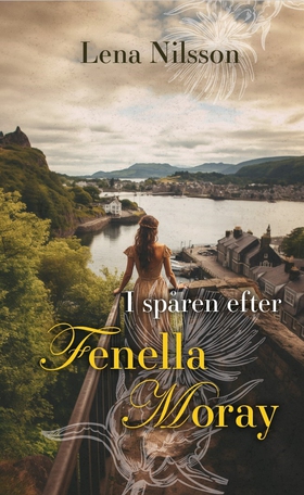 I spåren efter Fenella Moray (e-bok) av Lena Ni