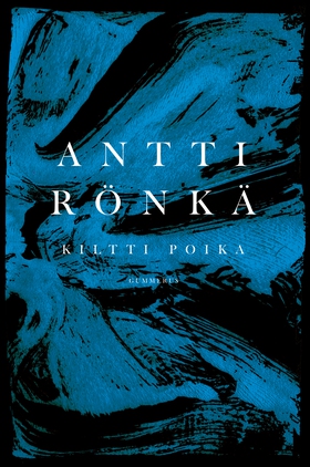 Kiltti poika (e-bok) av Antti Rönkä