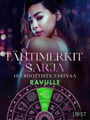 Tähtimerkit-sarja: 10 eroottista tarinaa ravulle