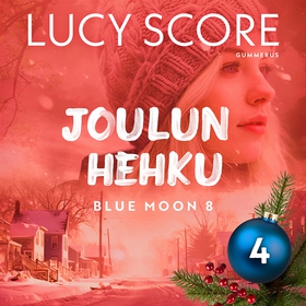 Joulun hehku - Luukku 4 (ljudbok) av Lucy Score