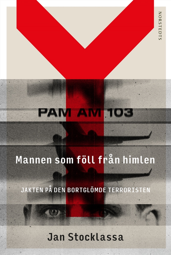 Mannen som föll från himlen : jakten på den bortglömde terroristen (e-bok) av Jan Stocklassa