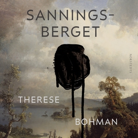 Sanningsberget (ljudbok) av Therese Bohman